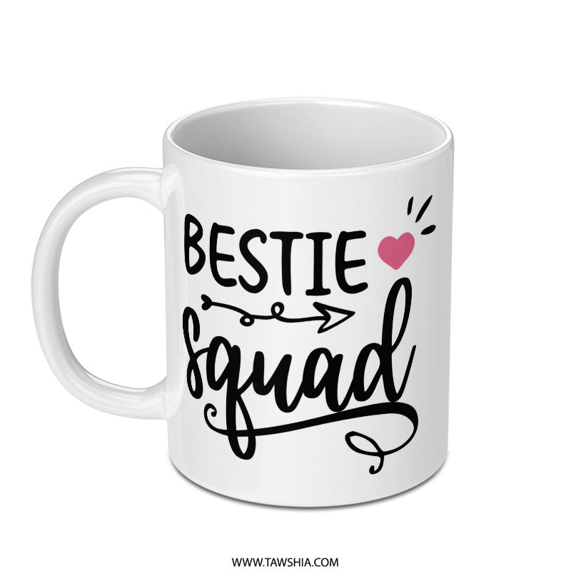 Bestie Squad Mug, Gift for Best Friend, Friendship Mug, Squad Goals, Funny Best Friend Gift, Friend Mug, Bestie Mug - Tawshia