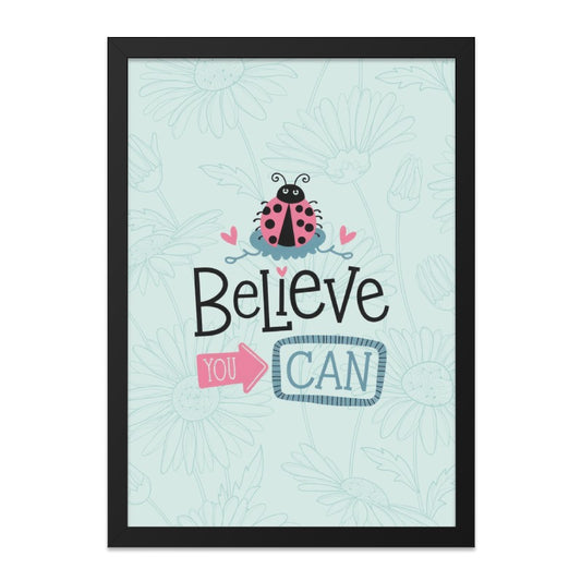 Believe You Can Framed Wall Art, Ladybug Illustration, Inspirational Quote Print, Motivational Decor, Nursery Art, Girl's Room Art - Tawshia