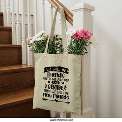 Best Friends Forever Tote Bag, Friendship Quote, Old and Senile Friends, Funny Gift, Bestie Gift, Everyday Tote, Shopping Bag - Tawshia