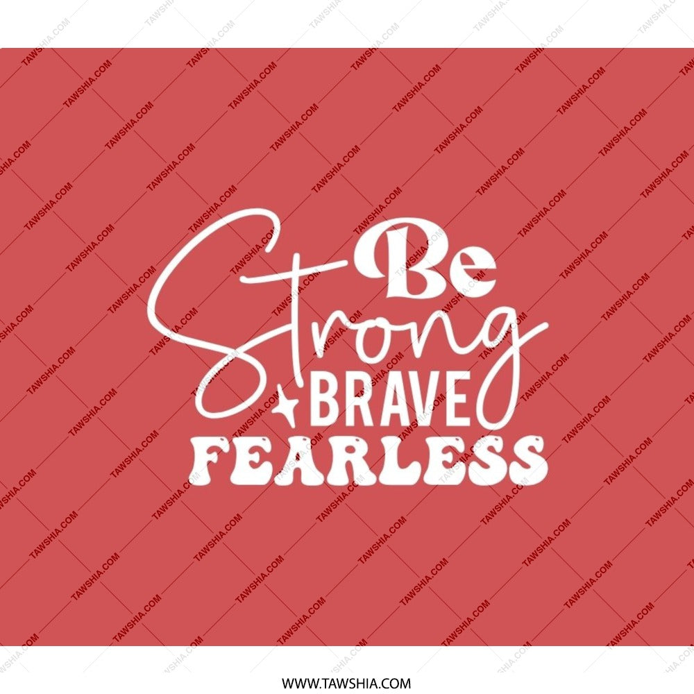 Strong Brave Fearless Backpack, Motivational Backpack, Inspirational Backpack, Everyday Backpack, Stylish Bookbag, Trendy Backpack - Tawshia
