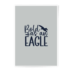 Bold as an Eagle Photographic Prints, Inspirational Quote Art, Motivation Decor, Eagle Silhouette, Wall Art Prints, Home Decor - Tawshia