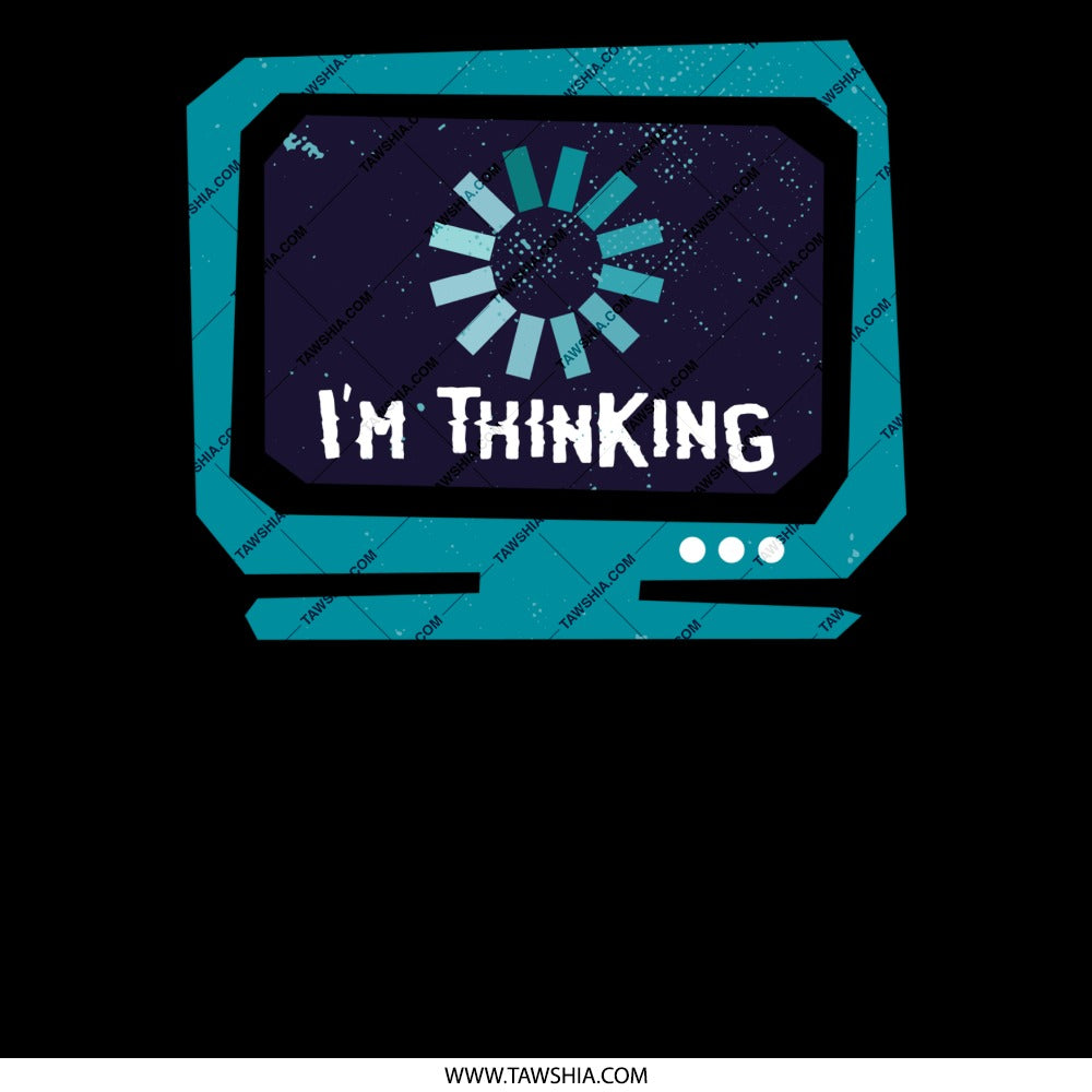 Funny Loading I'm Thinking Graphic T-Shirt product