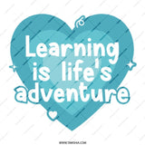 Learning is Life Adventure Mug, Inspirational Coffee Mug, Motivational Gift, Education Mug, Positive Quote Mug, Teacher Gift Mug - Tawshia