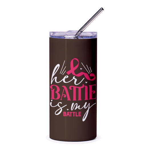 Her Battle Is My Battle Tumbler, Breast Cancer Awareness Gift, Cancer Support, Inspirational Gift, Pink Ribbon Design, Tumblers - Tawshia