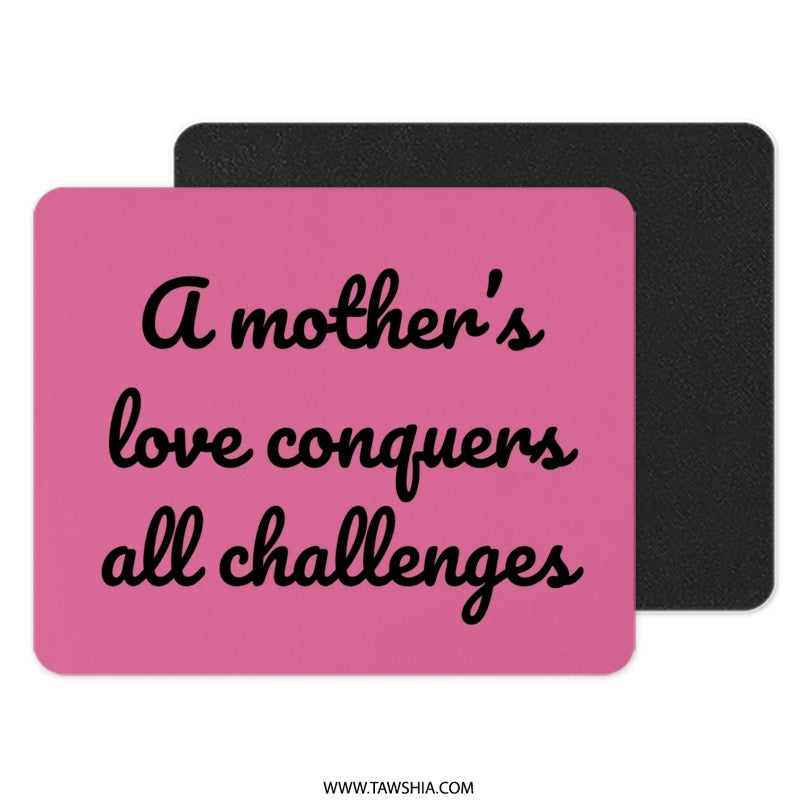 Mother's Love Mouse Pad, Inspirational Quote Gift, Mom Gift, Pink Desk Accessory, Office Decor, Motivational Mousepad, Computer Accessory - Tawshia