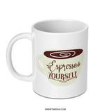 Espresso Yourself Mug, Coffee Lover Gift, Funny Coffee Mug, Motivation Mug, Caffeine Mug, Coffee Quote Mug, Unique Coffee Mug, Espresso Mug - Tawshia