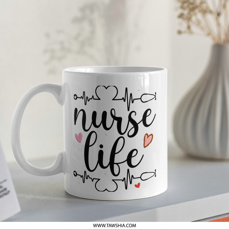 Nurse Life Mug, Gift for Nurses, Nurse Appreciation, Healthcare Mug, Heartbeat, Stethoscope, Nursing School Graduation Gift - Tawshia