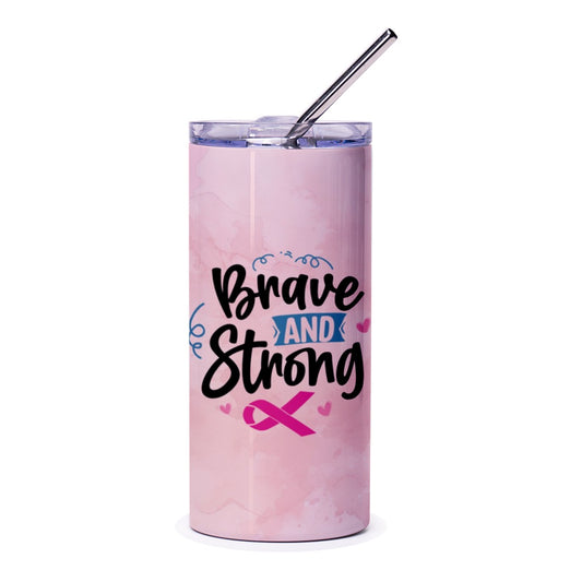 Brave and Strong Tumbler, Pink Ribbon Tumbler, Breast Cancer Awareness Tumbler, Support Gift, Inspirational Gift for Her, Tumbler with Straw - Tawshia