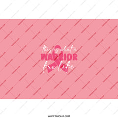 Warrior for Life Tumbler, Breast Cancer Awareness Tumbler, Pink Ribbon Warrior Tumbler, Survivor Tumbler, Gift for Survivor - Tawshia