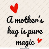 Mother's Hug is Pure Magic Pinback Button, Mother's Day Gift, Mom Love, Cute Button Badge, Gift for Mothers, Family Button - Tawshia