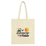 Be Amazing Today Tote Bag, Positive Quote Tote, Cute Bird Design Bag, Inspirational Tote Bag, Motivational Bag, Gift for Her, Everyday Bag - Tawshia