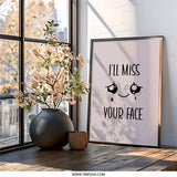 I'll Miss Your Face Wall Art, Goodbye Gift, Farewell Present, Leaving Decor, Friendship Wall Decor, Sad Kawaii Aesthetic, Home Wall Art - Tawshia
