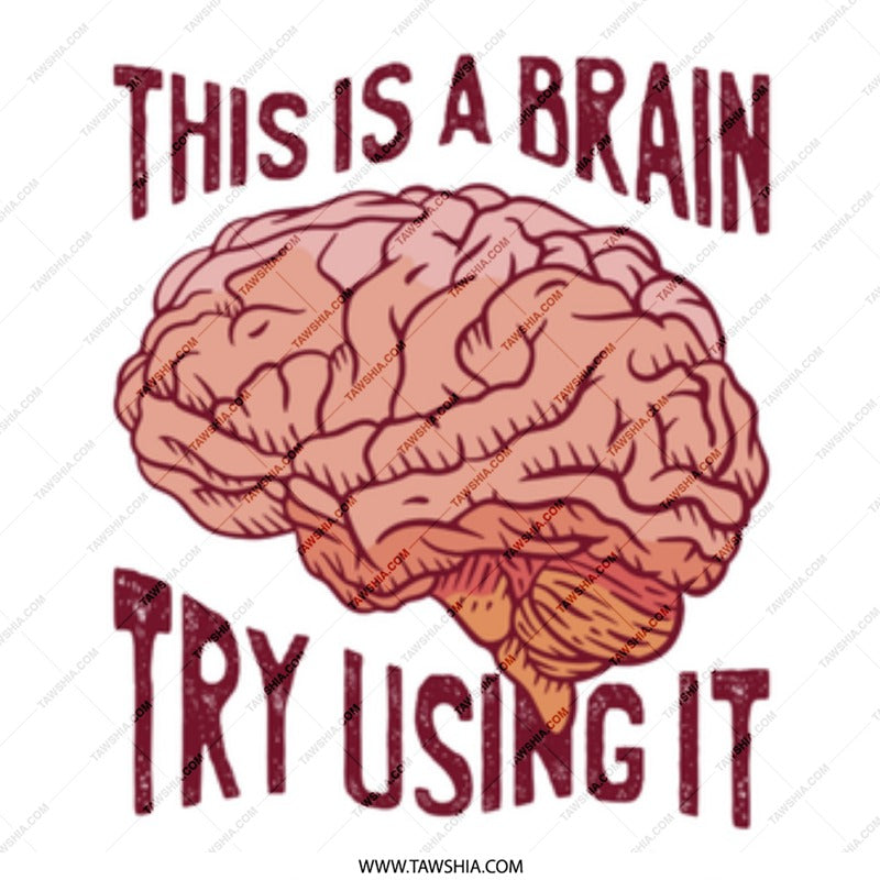 This is a Brain Try Using It product type