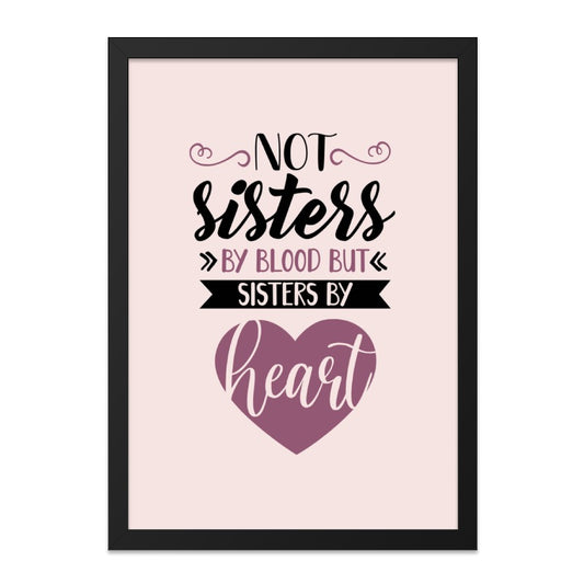 Not Sisters By Blood Wall Art, Sister Gift Idea, Best Friend Print, Sister Love Quote Decor, Friendship Saying Wall Decor, Gift for Friend - Tawshia
