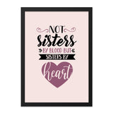 Not Sisters By Blood Wall Art, Sister Gift Idea, Best Friend Print, Sister Love Quote Decor, Friendship Saying Wall Decor, Gift for Friend - Tawshia