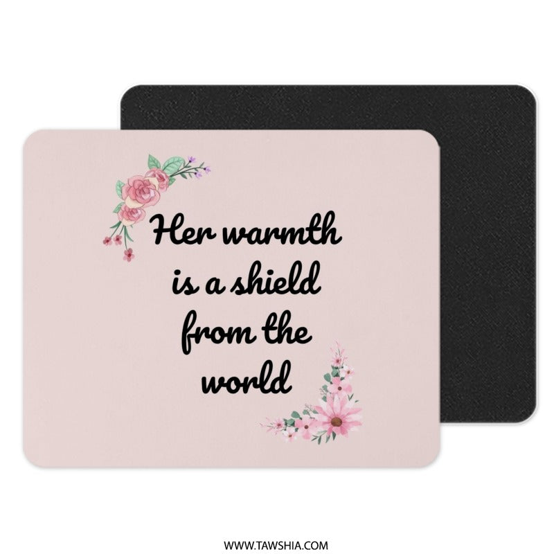 Floral Warmth Mouse Pad, Mother's Day Gift, Inspirational Quote, Desk Decor, Office Gift, Pink Flowers Mousepad - Tawshia