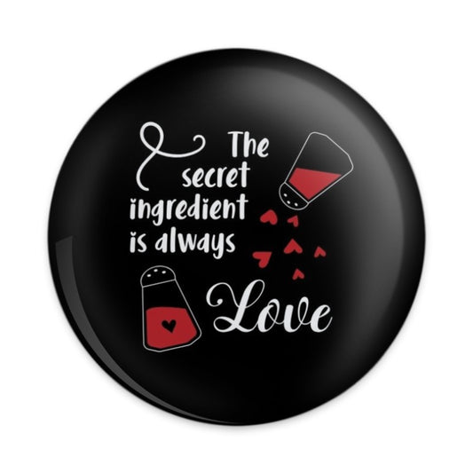 Love Pinback Button, Secret Ingredient Button, Chef Button, Foodie Gift, Culinary Button, Kitchen Decor, Cute Button, Trendy Button - Tawshia