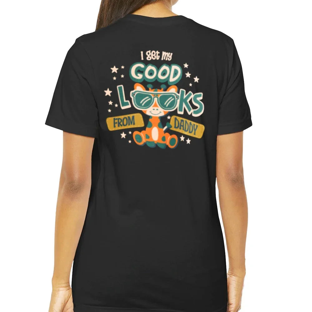 I Get My Good Looks From Daddy Graphic Shirt product type