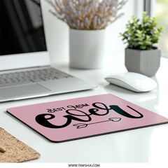 Best Mom Ever MousePad, Mothers Day Gift, Mom Birthday Present, Gift for Mom, Mom Appreciation, Special Mom Mouse Pad, Gift for Her - Tawshia
