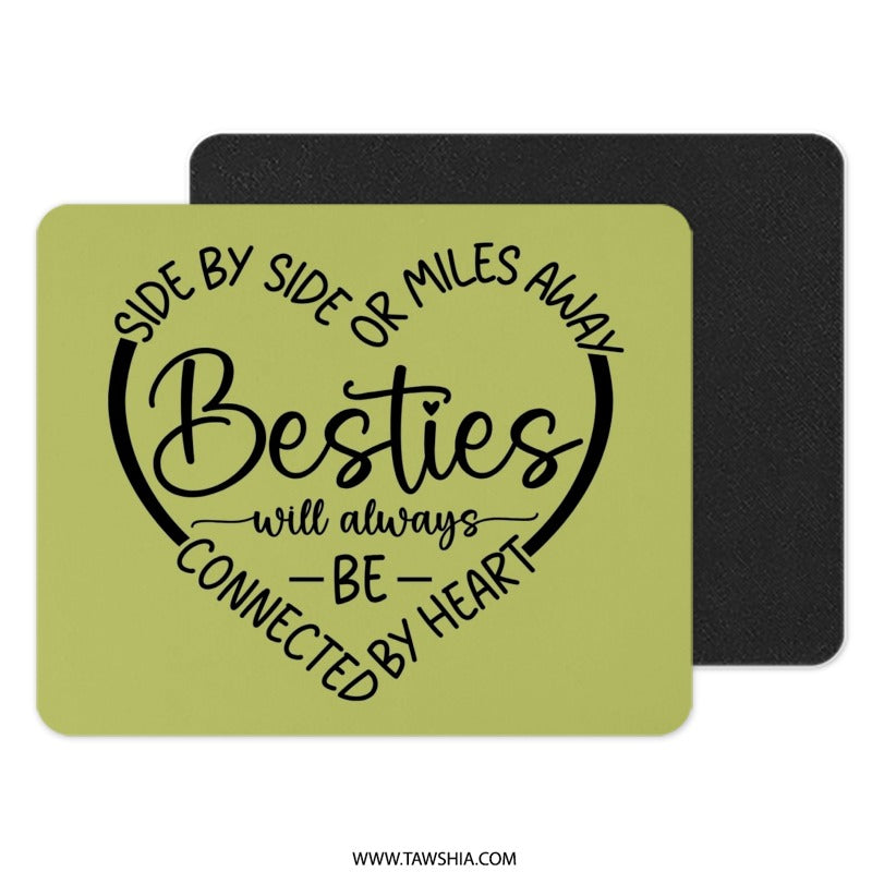 Besties Mouse Pad, Best Friend Gift, Long Distance Friendship, Connected by Heart, Unique Desk Accessory, Friendship Gift Idea - Tawshia
