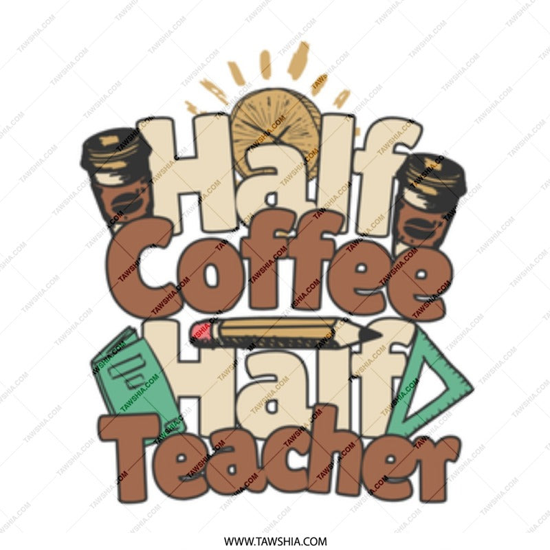Half Coffee Half Teacher Mug, Teacher Appreciation Gift, Funny Teacher Gift, Coffee Lover Mug, Educator Gift, Teacher Present - Tawshia