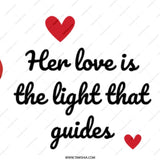 Her Love Guides Mug, Inspirational Mug, Love Mug, Gift for Her, Mother's Day Gift, Coffee Mug, Tea Mug, Heart Mug, Valentine's Day - Tawshia