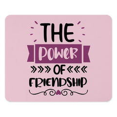 Friendship Mouse Pad, Power of Friendship, Gift for Best Friend, Cute Desk Accessory, Office Decor, Friendship Quote Mousepad - Tawshia