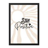 Stay Positive Wall Art, Inspirational Decor, Motivational Quote Print, Sunburst Art, Positive Affirmations, Modern Wall Art - Tawshia