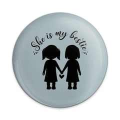 She is my Bestie Pinback Button, Friendship Gift, Best Friend Button, BFF Gift, Cute Button, Gift for Her, Sister Pin - Tawshia