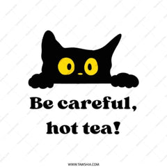 Black Cat Tote Bag, Be Careful Hot Tea, Funny Cat Lover Gift, Unique Cat Design, Cute Kitty Bag, Shopping Bag, Book Bag - Tawshia