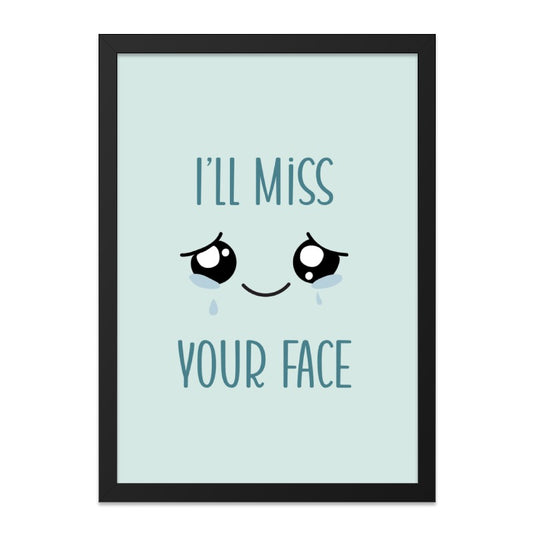 Ill Miss Your Face Wall Art, Funny Wall Decor, Goodbye Gift, Farewell Gift, Sad Face Wall Art, Cute Wall Decor, Minimalist Wall Art - Tawshia