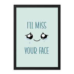 Ill Miss Your Face Wall Art, Funny Wall Decor, Goodbye Gift, Farewell Gift, Sad Face Wall Art, Cute Wall Decor, Minimalist Wall Art - Tawshia