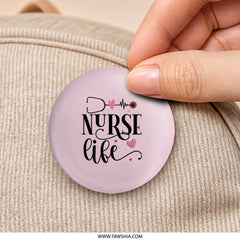 Nurse Life Pinback Button, Healthcare Hero Badge, Nursing School Gift, Appreciation Pin, Stethoscope Heart Pin, Pink Pinback, Nurse Gift - Tawshia