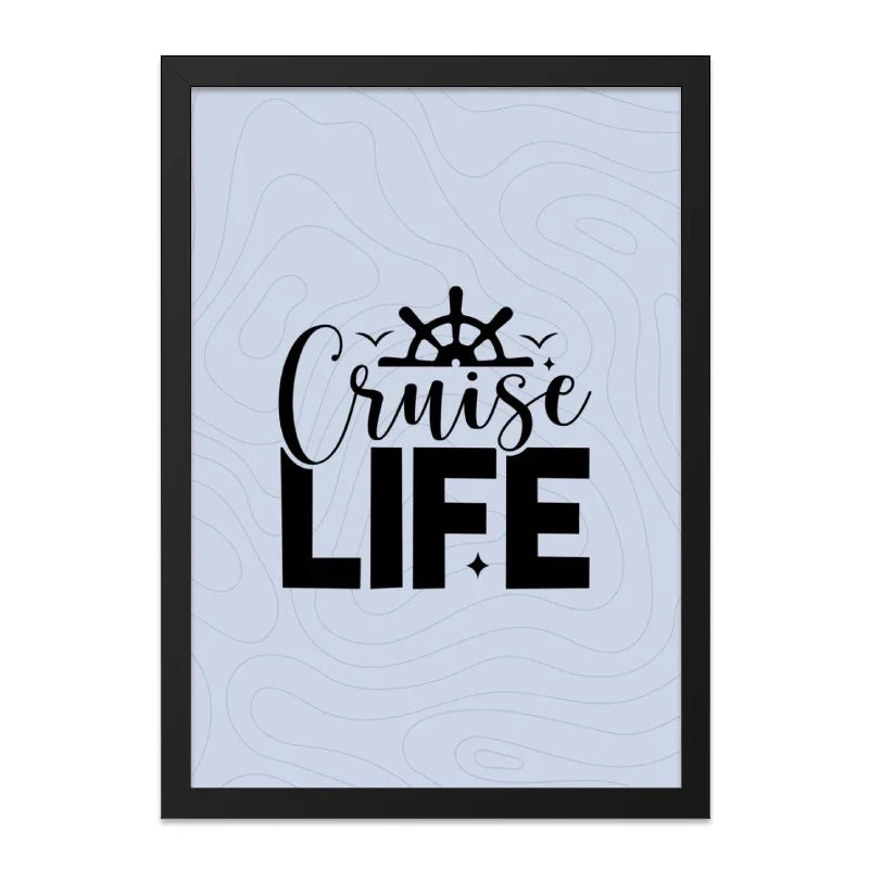 Cruise Life Framed Wall Art, Nautical Decor, Boat Wheel Art Print, Ocean Lover Gift, Coastal Home Art, Vacation Vibes, Travel Art - Tawshia