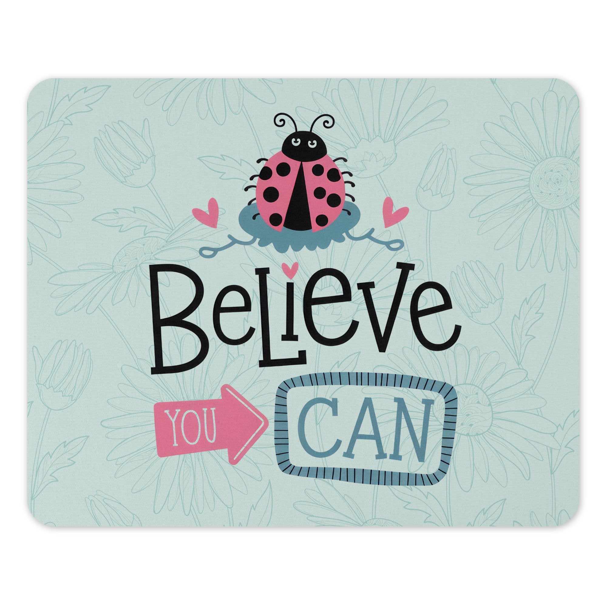 Believe You Can Ladybug Design Mousepad product
