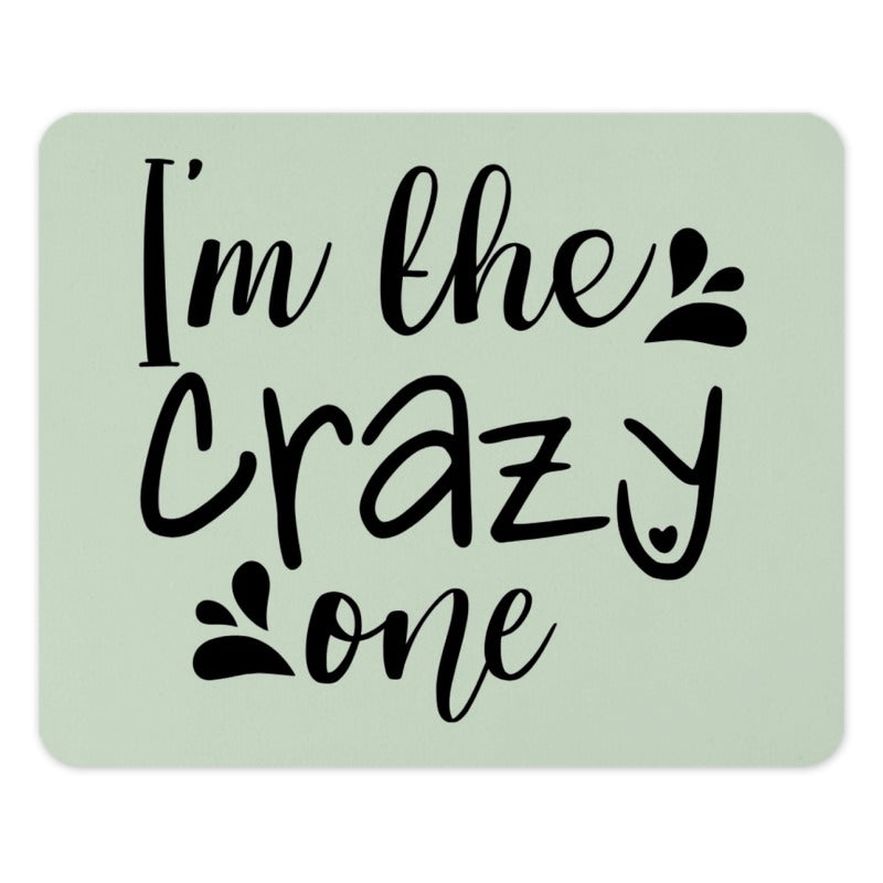Crazy One Mouse Pad, Funny Desk Decor, Cute Work Accessory, Sarcastic Office Gift, Novelty Computer Mat, Unique Home Office - Tawshia