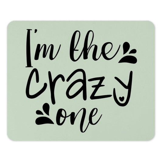 Crazy One Mouse Pad, Funny Desk Decor, Cute Work Accessory, Sarcastic Office Gift, Novelty Computer Mat, Unique Home Office - Tawshia