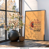 Sunflower Framed Wall Art, Motivational Quote Print, Be The Change, Home Decor, Floral Artwork, Inspirational Gift, Ready to Hang - Tawshia