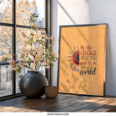 Sunflower Framed Wall Art, Motivational Quote Print, Be The Change, Home Decor, Floral Artwork, Inspirational Gift, Ready to Hang - Tawshia