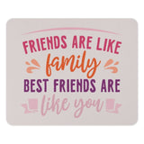 Friends Like Family Mouse Pad, Best Friend Gift, Motivational Quote Mousepad, Office Desk Decor, Friendship Present - Tawshia