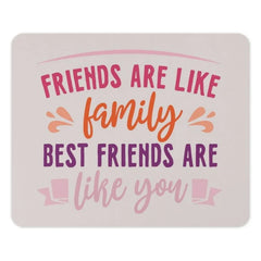 Friends Like Family Mouse Pad, Best Friend Gift, Motivational Quote Mousepad, Office Desk Decor, Friendship Present - Tawshia