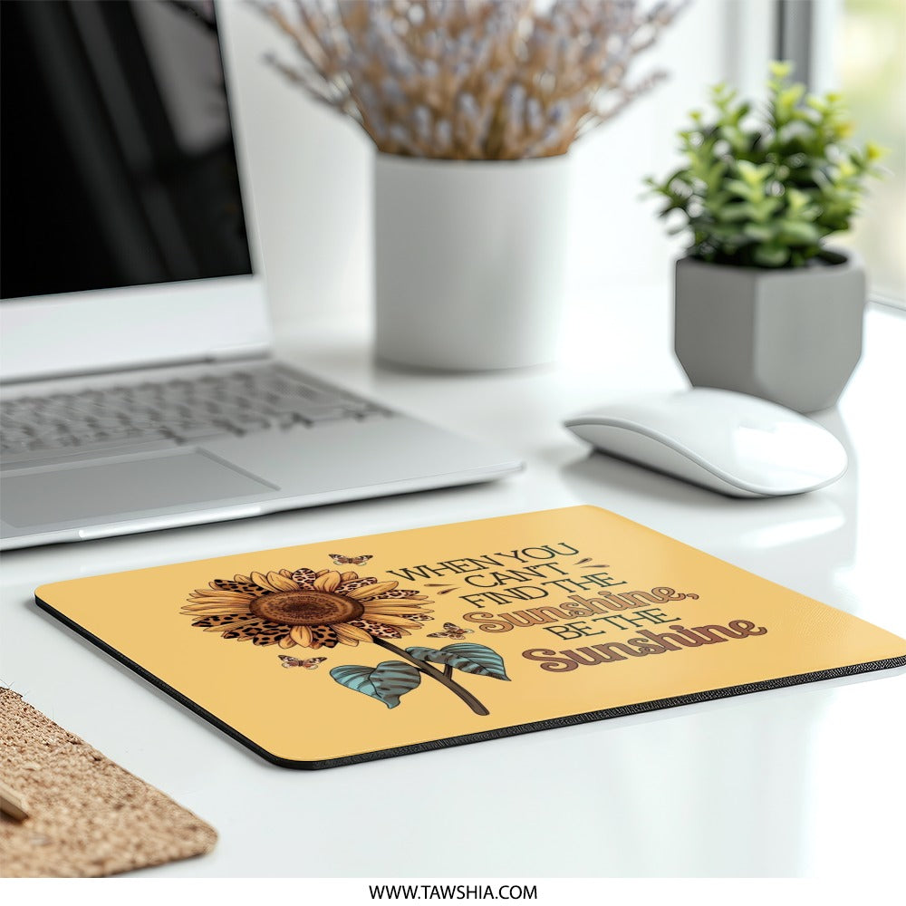 Sunflower Mouse Pad, Inspirational Quote, Be the Sunshine, Butterfly Mousepad, Cute Desk Decor, Unique Computer Accessory - Tawshia