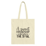 Sweet Friendship Tote Bag, Soul Refreshing, Gift For Friends, Everyday Tote, Carry All Tote, Supportive Friends, Cute Friendship Tote - Tawshia