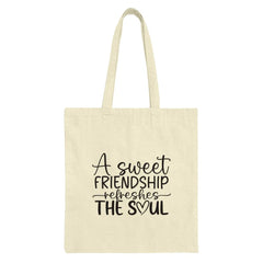 Sweet Friendship Tote Bag, Soul Refreshing, Gift For Friends, Everyday Tote, Carry All Tote, Supportive Friends, Cute Friendship Tote - Tawshia