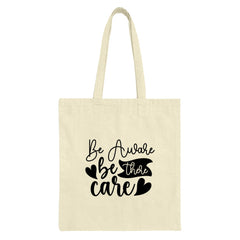 Awareness Tote Bag, Be Aware Tote, Care Tote Bag, Motivational Tote, Inspirational Bag, Gift Tote Bag, Positive Quote Tote - Tawshia