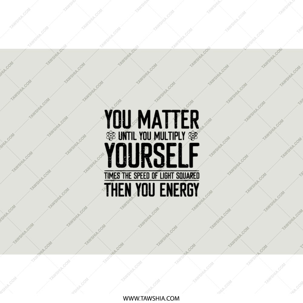 You Matter Science Tumbler, Funny Physics Formula Gift, Inspirational Science Quote, School Teacher Gift, Unique Science Gift - Tawshia