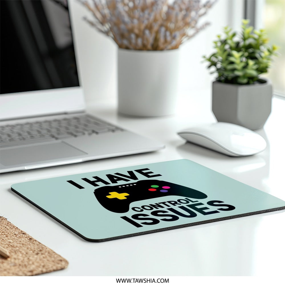 Funny Gamer Mouse Pad, I Have Control Issues, Video Game Controller, Gaming Gift, Desk Accessory, Office Decor, Computer Mousepad - Tawshia