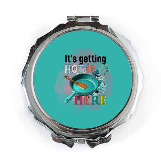It's Getting Hot in Here Pocket Mirror, Chef Cooking, Kitchen Accessory, Funny Mirror, Foodie Gift, Portable Mirror, Makeup Mirror - Tawshia