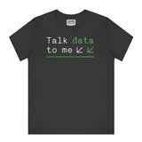Talk data to me trendy comfortable fit shirt product