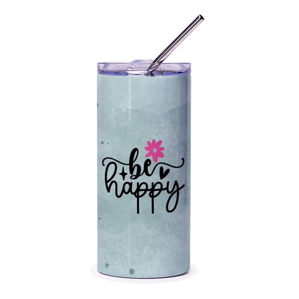 Be Happy Tumbler, Floral Tumbler, Positive Vibes Tumbler, Cute Tumbler, Inspirational Gift, Gift For Her, Everyday Tumbler - Tawshia